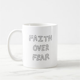 Faith over Fear コーヒーマグカップ