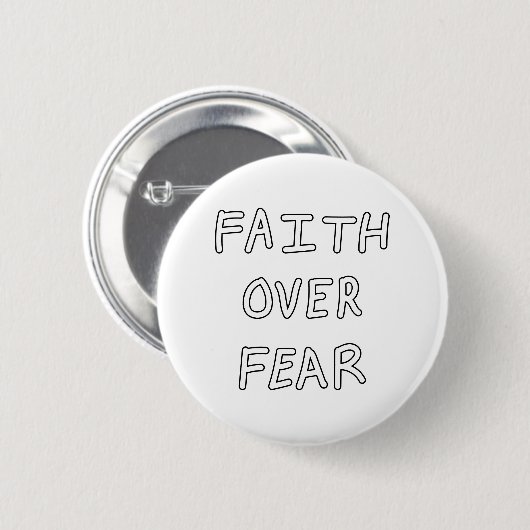 Faith over Fear 缶バッジ (正面&裏面)