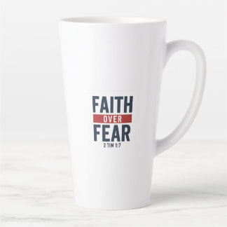 Faith Over Fear – 2 Timothy 1:7 カフェラテマグ