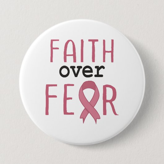 Faith Over Fear Breast Cancer Awareness 缶バッジ (正面)