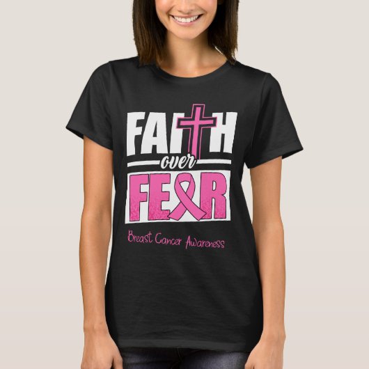 Faith Over Fear Breast Cancer Awareness Tシャツ (正面)