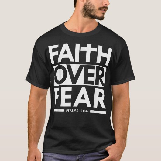 Faith Over Fear Christian Bible Verse Scripture Tシャツ (正面)