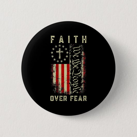 Faith Over Fear Christian Cross Usa American Flag  缶バッジ (正面)