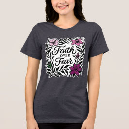 Faith Over Fear Christian Inspirational  トライブレンドＴシャツ