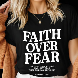 Faith Over Fear Christian– Psalm 118:6 Bible Verse トライブレンドＴシャツ