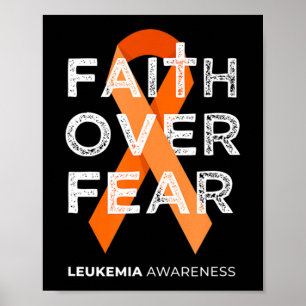 Faith Over Fear Fight Leukemia Awareness Orange R ポスター