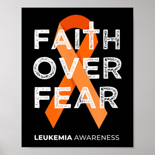 Faith Over Fear Fight Leukemia Awareness  Orange R ポスター (正面)