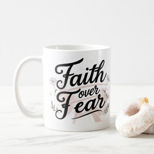 Faith Over Fear | Floral Motivational Mug コーヒーマグカップ (ドーナツ)