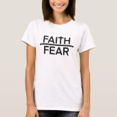 Faith Over Fear Shirt Tシャツ (正面)