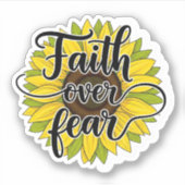 Faith Over Fear Sunflower シール (正面)