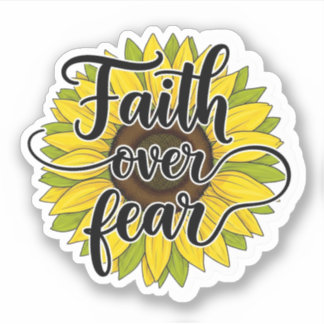 Faith Over Fear Sunflower シール