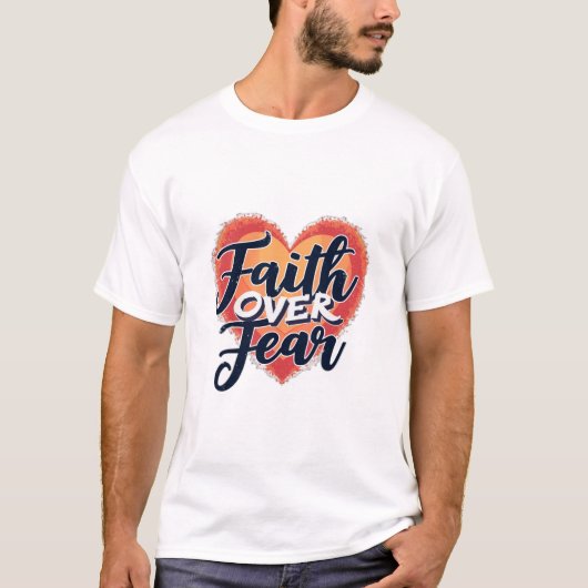 Faith Over Fear Tシャツ (正面)