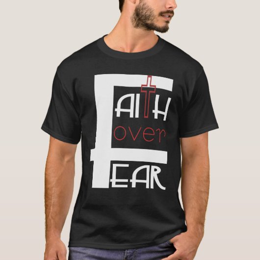 Faith Over Fear Tシャツ (正面)