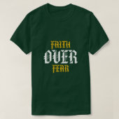 Faith Over Fear Tシャツ (デザイン正面)