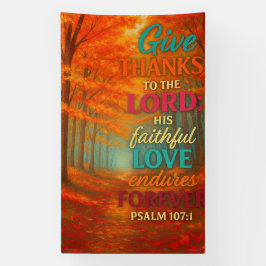 Faithful Love in Autumn Glory | Psalm 107:1 横断幕