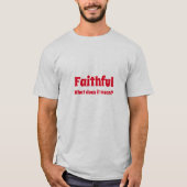 Faithful T-Shirt Tシャツ (正面)