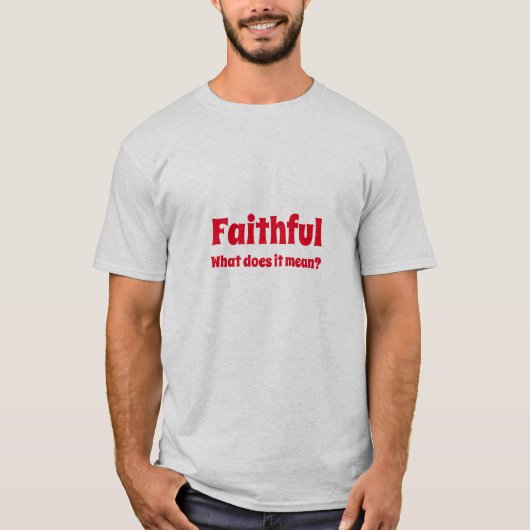 Faithful T-Shirt Tシャツ (正面)