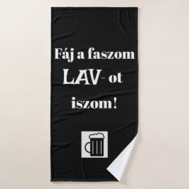 Faj a faszom LAV-to iszom！フェケートチュールコズィト バスタオル