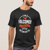 Falconer Gamehawking Ornithologist Falcon Hawker F Tシャツ (正面)