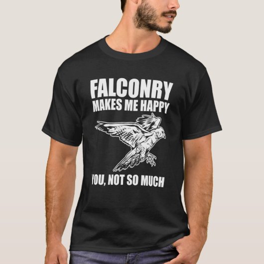 Falconer is Happy with Falconry Tシャツ (正面)