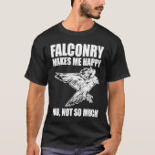 Falconer is Happy with Falconry Tシャツ (正面)