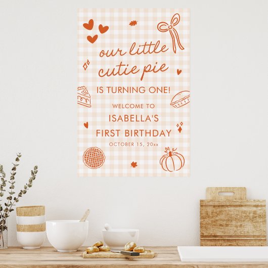 Fall A Little Cutie Pie 1st Birthday Welcome Sign ポスター (キッチン)