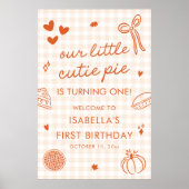 Fall A Little Cutie Pie 1st Birthday Welcome Sign ポスター (正面)