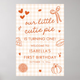 Fall A Little Cutie Pie 1st Birthday Welcome Sign ポスター