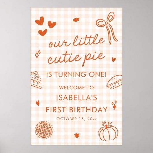 Fall A Little Cutie Pie 1st Birthday Welcome Sign ポスター (正面)