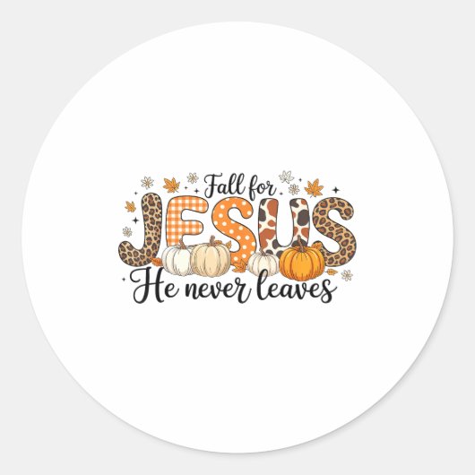 Fall For Jesus He Never Leaves Autumn Thanksgiving ラウンドシール (正面)