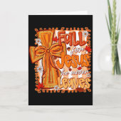 Fall For Jesus He Never Leaves Christian Thanksgiv カード (正面)