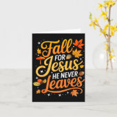 Fall For Jesus He Never Leaves Leaves Autumn Chris カード (黄色い花)