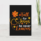Fall For Jesus He Never Leaves Leaves Autumn Chris カード (正面)