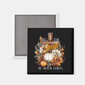 Fall For Jesus He Never Leaves Pumpkin Flower Jesu マグネット (正面/裏面)