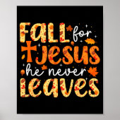 Fall For Jesus He Never Leaves Retro Autumn Thanks ポスター (正面)