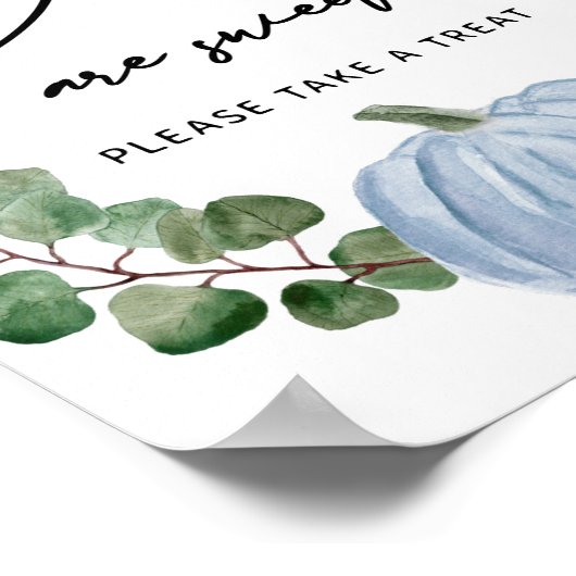 Fall Greenery Blue Pumpkin Babies Are Sweet Treat  ポスター (角)