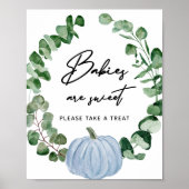 Fall Greenery Blue Pumpkin Babies Are Sweet Treat  ポスター (正面)