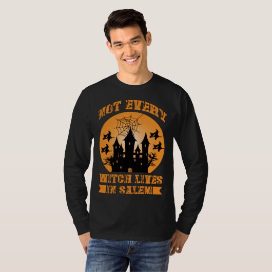 Fall Halloween Not Every Witch Lives In Salem Haun Tシャツ (正面フル)