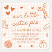 Fall Hand Drawn A Little Cutie Pie 1st Birthday スクエアシール (正面)