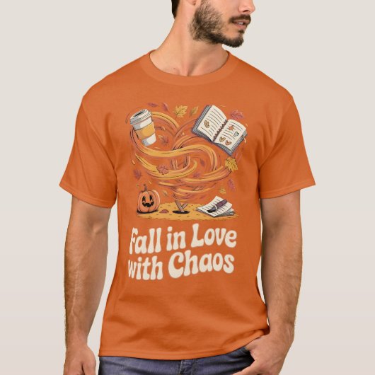 Fall in Love with Chaos – Autumn Tシャツ (正面)