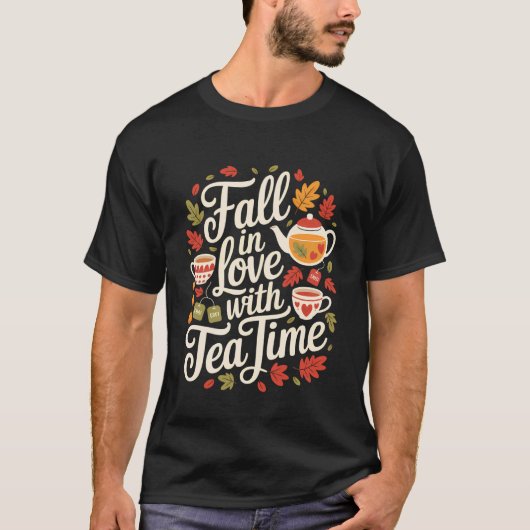 Fall in Love with Tea Time Autumn Leaves Tシャツ (正面)