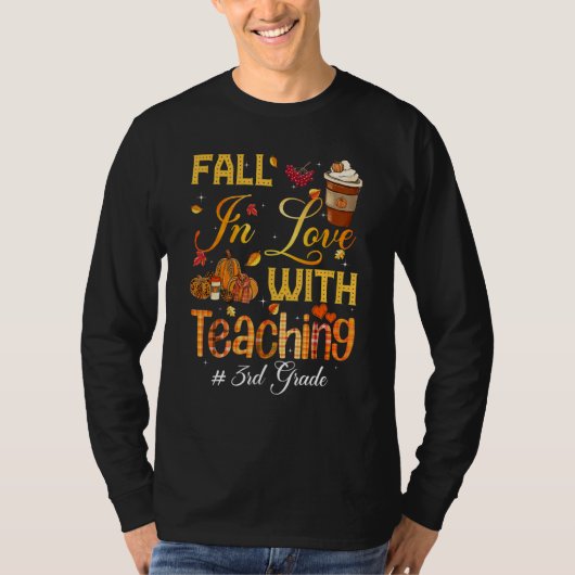Fall In Love With Teaching 3rd Grade Teacher Stude Tシャツ (正面)