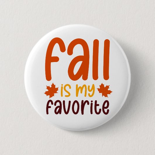 Fall Is My Favorite - Cozy Autumn Quote Design 缶バッジ (正面)