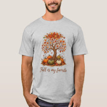 Fall is my favorite - Cozy Autumn Tree T-Shirt