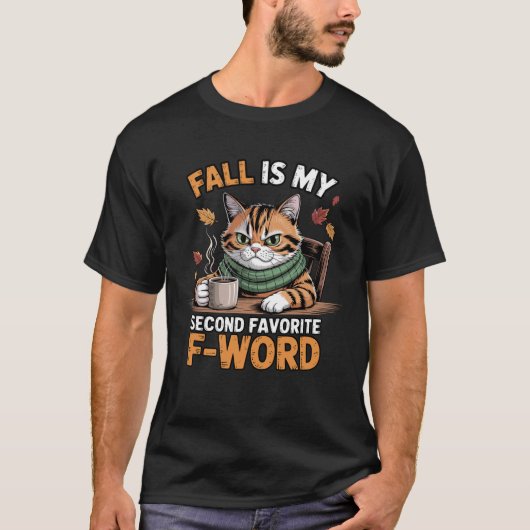 Fall is My Second Favorite F Word Funny Cat Tシャツ (正面)