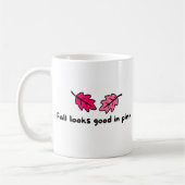 Fall Looks Good in Pink | Cozy Fall Mug コーヒーマグカップ (左)