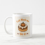 Fall Made Me Do It おかしい秋 コーヒーマグカップ (左)
