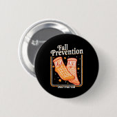 Fall Prevention Don't Fall Y'all Physical Therapy  缶バッジ (正面&裏面)