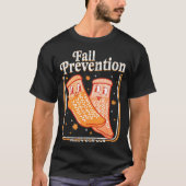 Fall Prevention Don't Fall Y'all Physical Therapy  Tシャツ (正面)