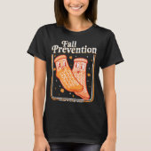 Fall Prevention Don't Fall Y'all Physical Therapy  Tシャツ (正面)